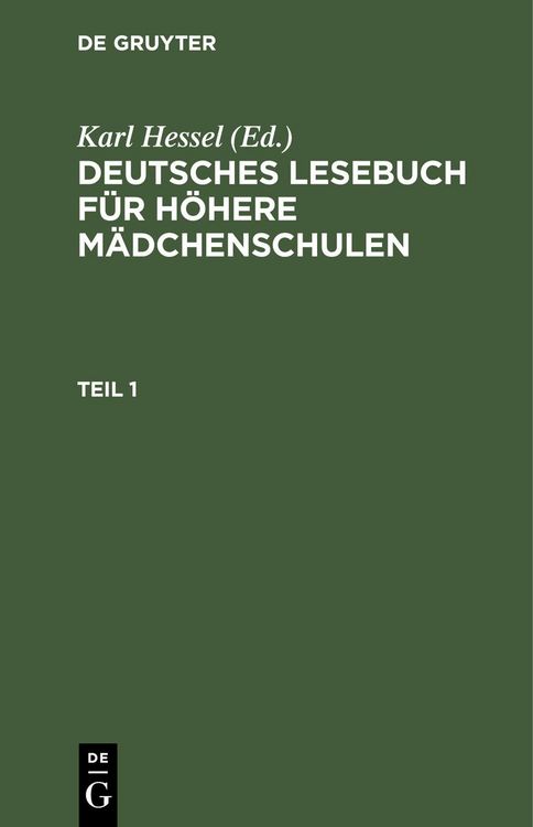 Produktbild: Deutsches Lesebuch f&uuml;r h&ouml;here M&auml;dchenschulen. Teil 1