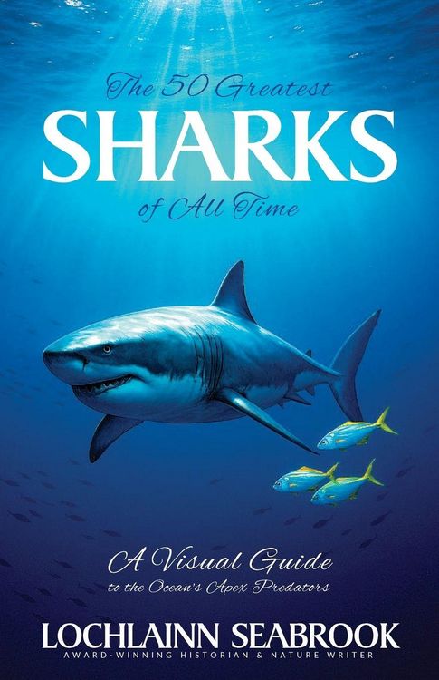 Produktbild: The 50 Greatest Sharks of All Time