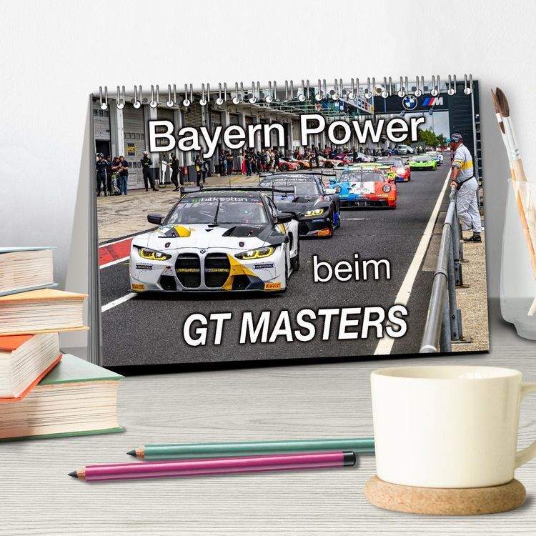 Produktbild: Bayern Power beim GT Masters (Tischkalender 2026 DIN A5 quer), CALVENDO Monatskalender