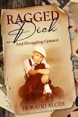 Produktbild: Ragged Dick and Struggling Upward
