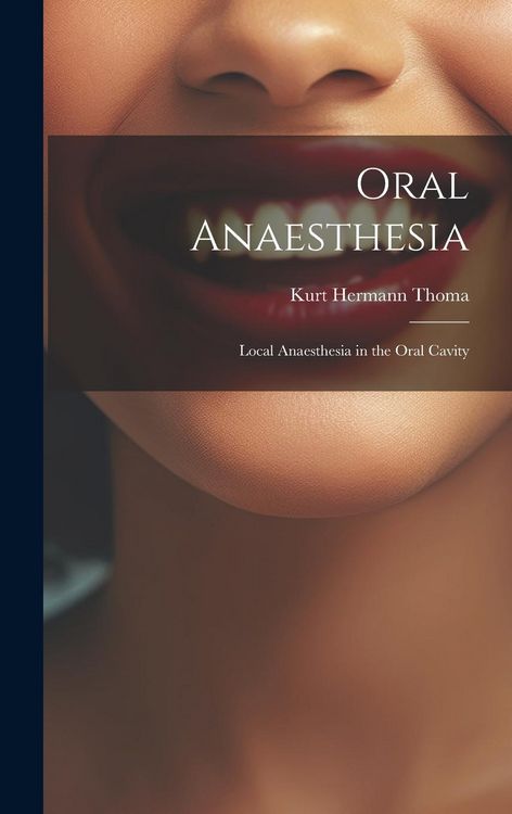 Produktbild: Oral Anaesthesia: Local Anaesthesia in the Oral Cavity