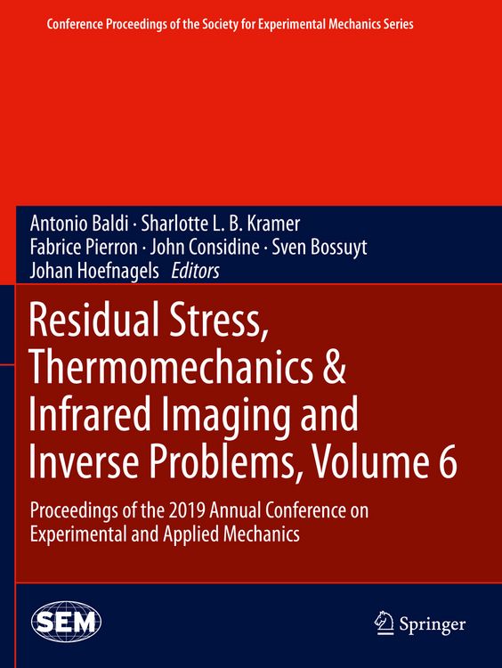 Produktbild: Residual Stress, Thermomechanics & Infrared Imaging and Inverse Problems, Volume 6