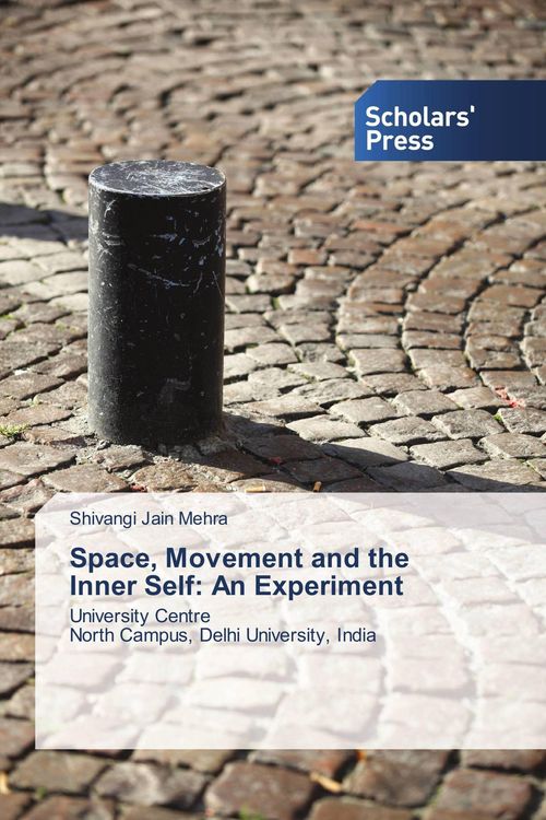 Produktbild: Space, Movement and the Inner Self: An Experiment