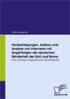 Produktbild: Vor&uuml;berlegungen, Aufbau und Analyse von Interviews mit Angeh&ouml;rigen der deutschen Minderheit der Sinti und Roma