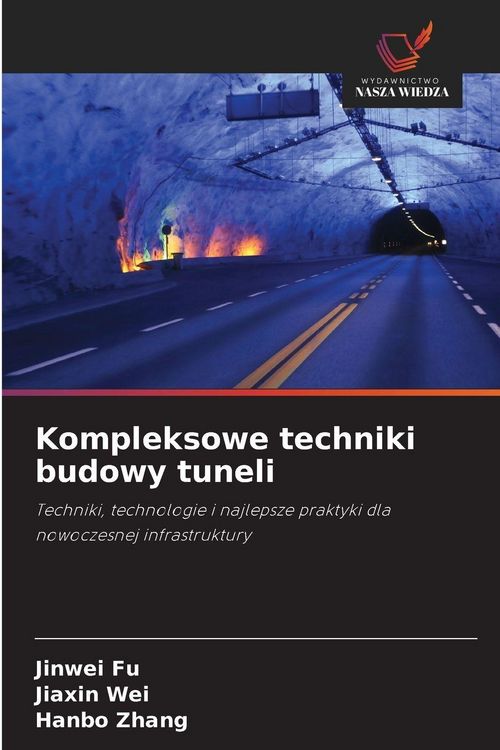 Produktbild: Kompleksowe techniki budowy tuneli
