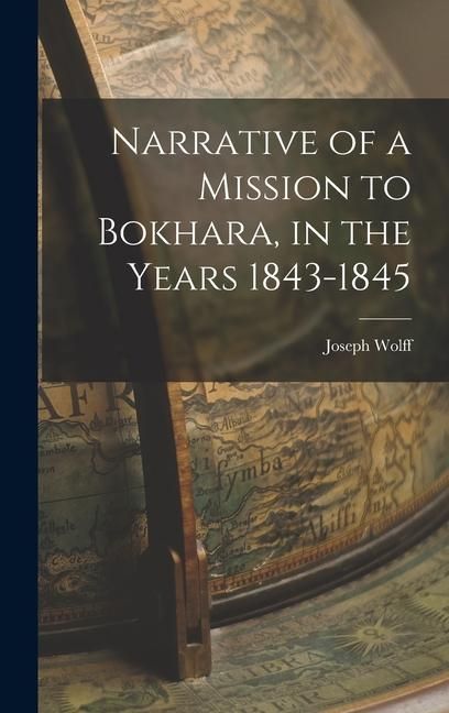 Produktbild: Narrative of a Mission to Bokhara, in the Years 1843-1845