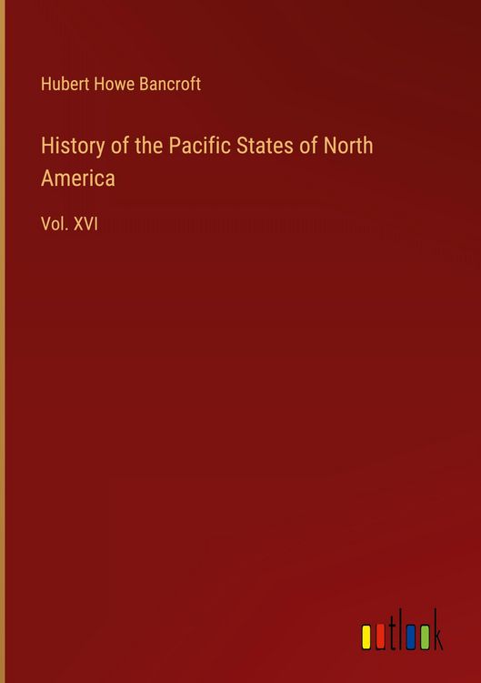 Produktbild: History of the Pacific States of North America