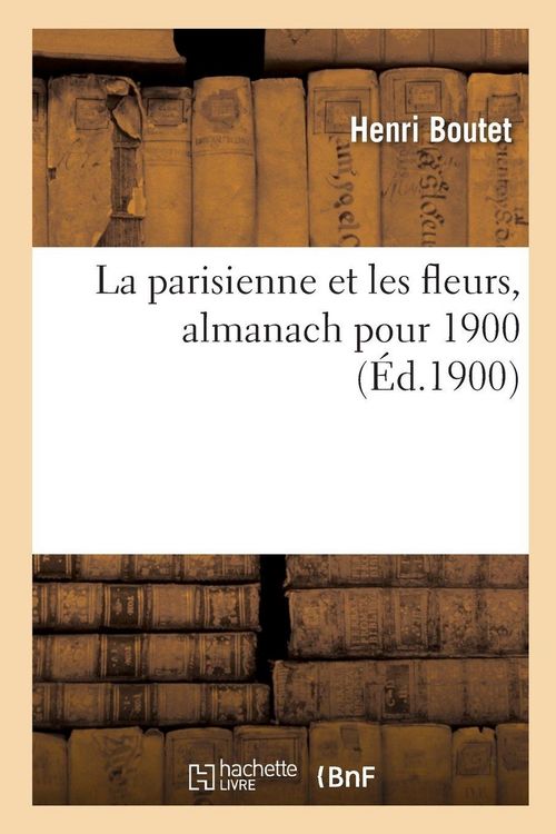 Produktbild: La parisienne et les fleurs, almanach pour 1900
