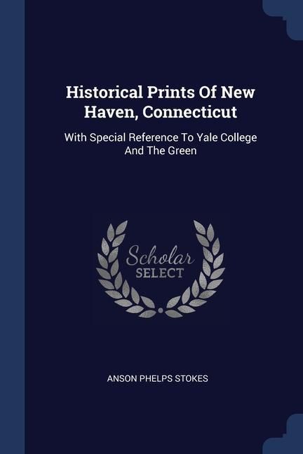 Produktbild: Historical Prints Of New Haven, Connecticut