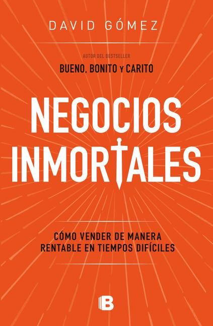 Produktbild: Negocios Inmortales / Immortal Businesses. How to Sell Cost-Effectively During Hard Times