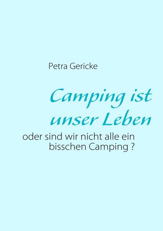 Produktbild: Camping ist unser Leben