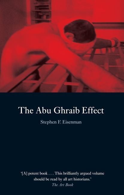 Produktbild: Eisenman, S: Abu Ghraib Effect