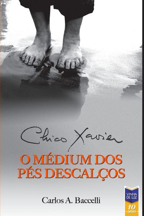Produktbild: Chico Xavier, o M&eacute;dium dos P&eacute;s Descal&ccedil;os