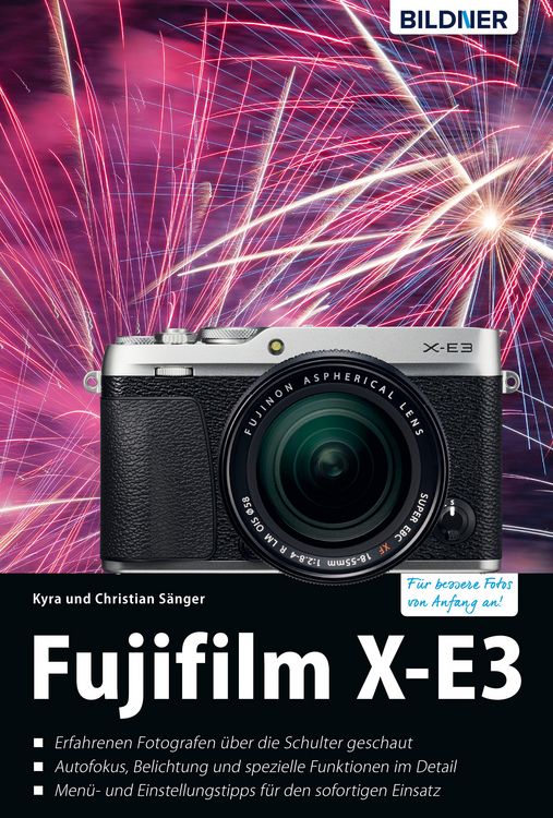 Produktbild: Fujifilm X-E3: F&uuml;r bessere Fotos von Anfang an!