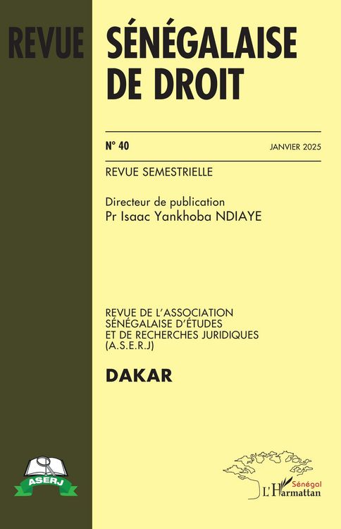 Produktbild: Revue S&eacute;n&eacute;galaise de Droit N&deg; 40 Janvier 2025