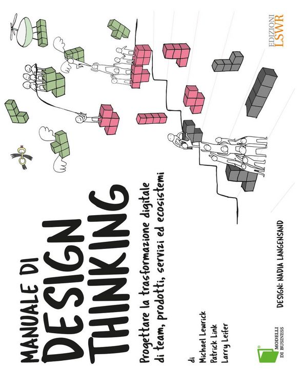 Produktbild: Manuale di design thinking. Progettare la trasformazione digitale di team, prodotti, servizi ed ecosistemi