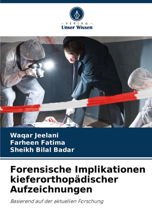 Produktbild: Forensische Implikationen kieferorthop&auml;discher Aufzeichnungen