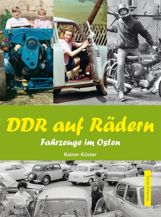 Bild vom Artikel DDR auf Rädern vom Autor Rainer Küster