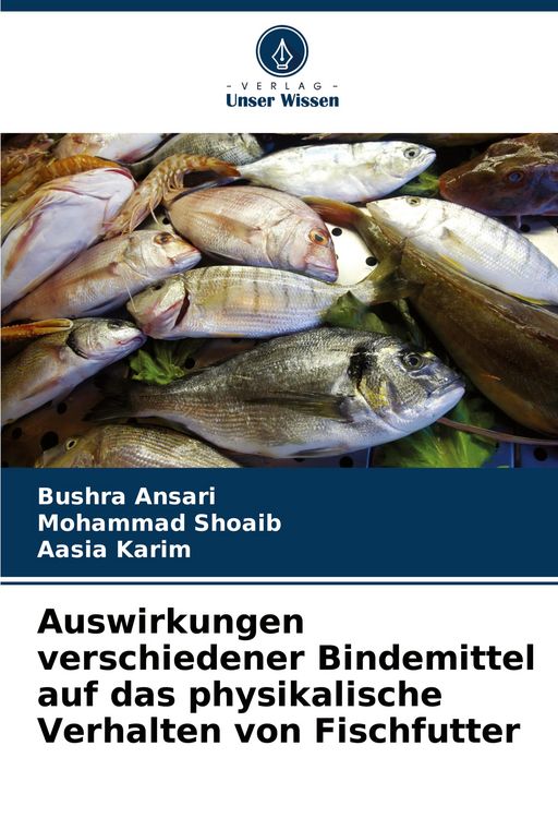 Produktbild: Auswirkungen verschiedener Bindemittel auf das physikalische Verhalten von Fischfutter