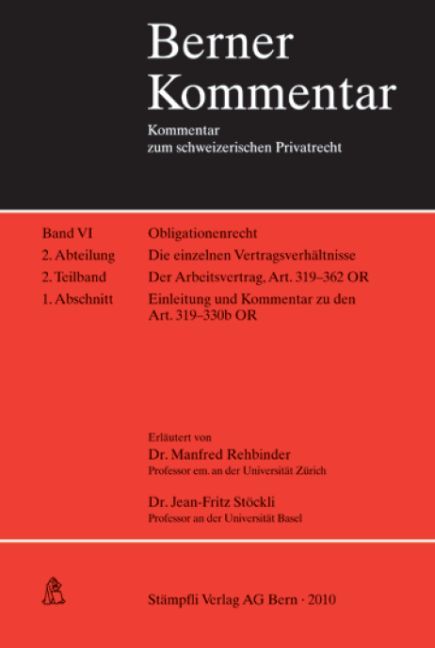 Produktbild: Der Arbeitsvertrag. Der Einzelarbeitsvertrag. Art. 319-330b OR Einleitung und Kommentar. Band VI, 2. Abteilung, 2. Teilband, 1. Abschnitt