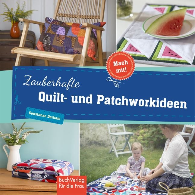 Produktbild: Zauberhafte Quilt- und Patchworkideen