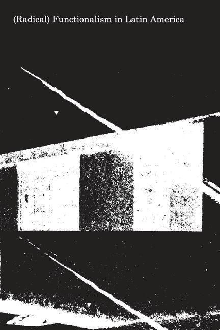 Produktbild: (Radical) Functionalism in Latin America