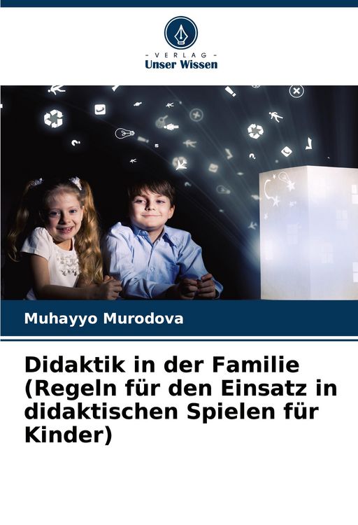 Produktbild: Didaktik in der Familie(Regeln f&uuml;r den Einsatz in didaktischen Spielen f&uuml;r Kinder)