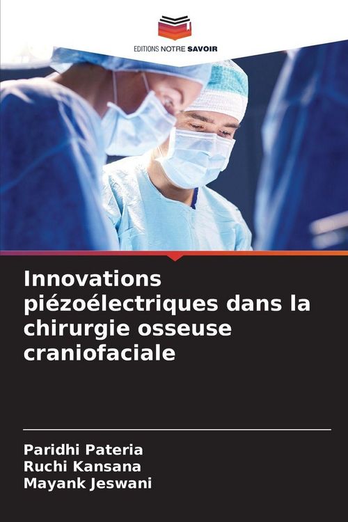 Produktbild: Innovations pi&eacute;zo&eacute;lectriques dans la chirurgie osseuse craniofaciale