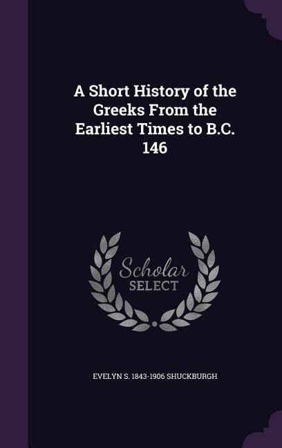 Produktbild: A Short History of the Greeks From the Earliest Times to B.C. 146