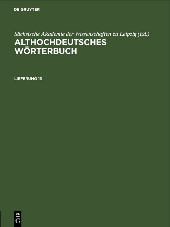 Produktbild: Althochdeutsches W&ouml;rterbuch / Althochdeutsches W&ouml;rterbuch. Lieferung 13