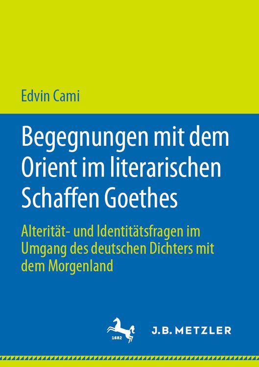 Produktbild: Begegnungen mit dem Orient im literarischen Schaffen Goethes