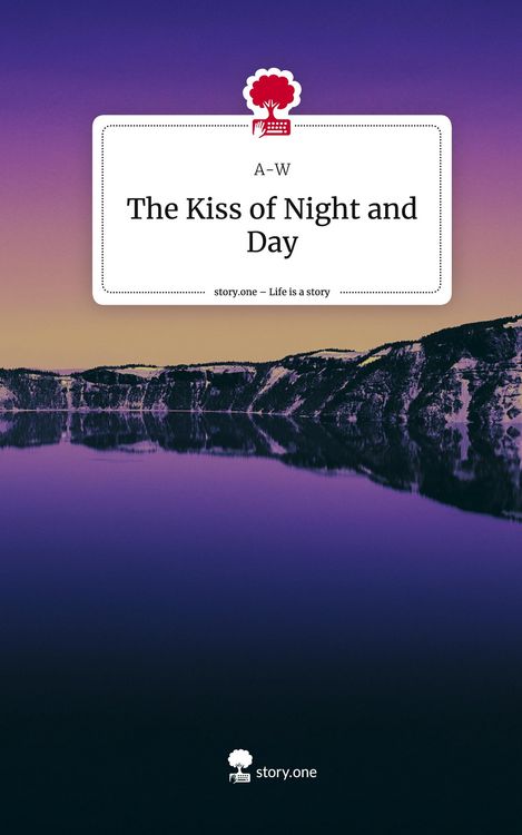 The Kiss of Night and Day. Life is a Story - story.one