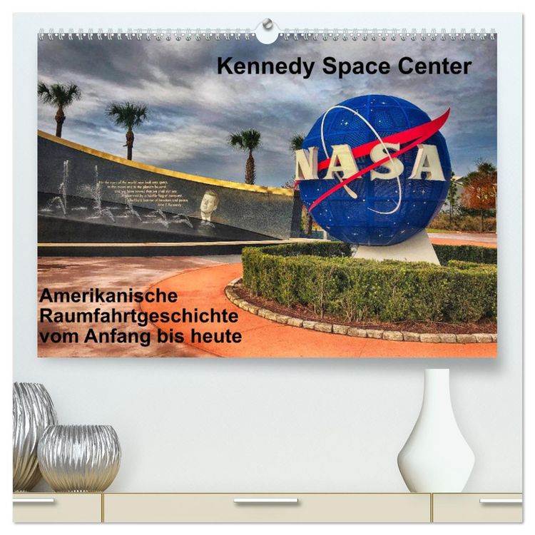 Produktbild: Kennedy Space Center (hochwertiger Premium Wandkalender 2026 DIN A2 quer), Kunstdruck in Hochglanz