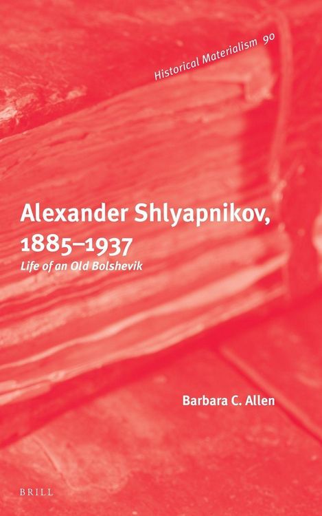 Produktbild: Alexander Shlyapnikov, 1885-1937