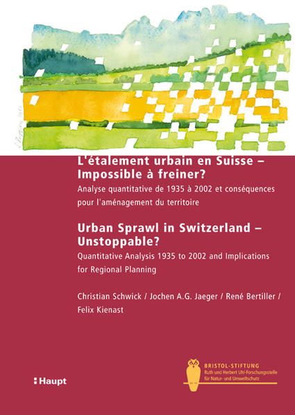 Produktbild: L'&eacute;talement urbain en Suisse - Impossible &agrave; freiner? Urban sprawl in Switzerland - unstoppable?