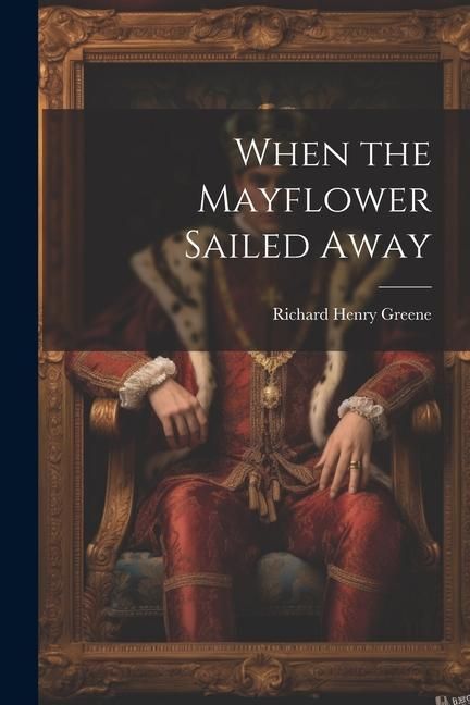 Produktbild: When the Mayflower Sailed Away