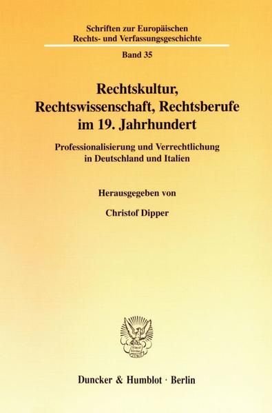 Produktbild: Rechtskultur, Rechtswissenschaft, Rechtsberufe im 19. Jahrhundert.