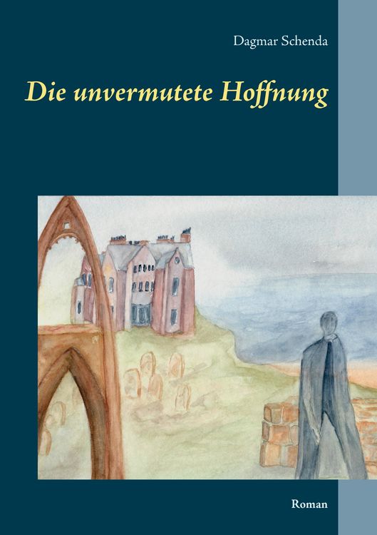 Produktbild: Die unvermutete Hoffnung