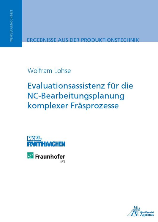 Produktbild: Evaluationsassistenz f&uuml;r die NC-Bearbeitungsplanung komplexer Fr&auml;sprozesse