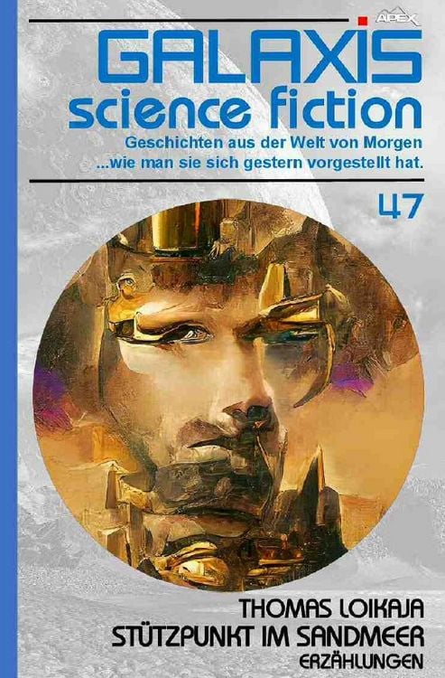 Produktbild: Galaxis Science Fiction, Band 47: St&uuml;tzpunkt im Sandmeer