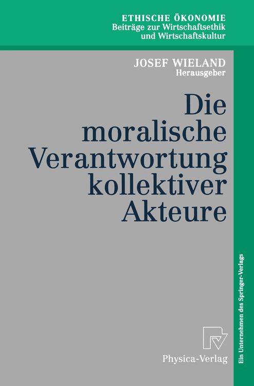 Produktbild: Die moralische Verantwortung kollektiver Akteure