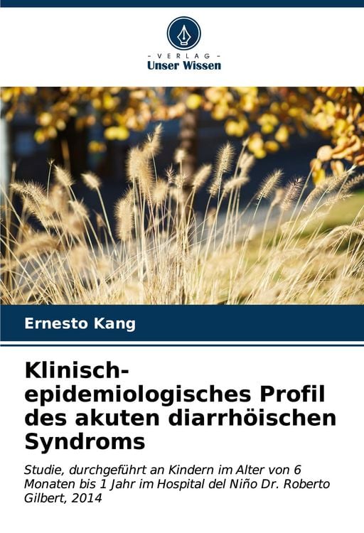 Produktbild: Klinisch-epidemiologisches Profil des akuten diarrh&ouml;ischen Syndroms