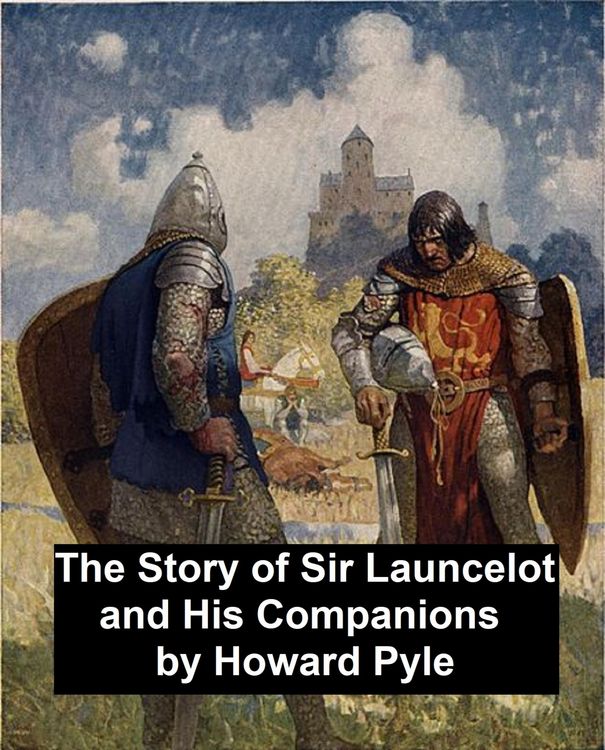 Produktbild: The Story of Sir Launcelot and His Companions