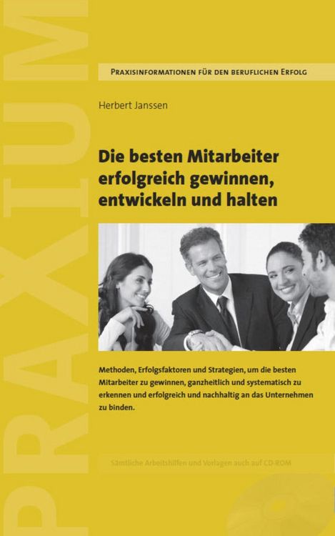 Produktbild: Die besten Mitarbeiter gewinnen, entwickeln und halten