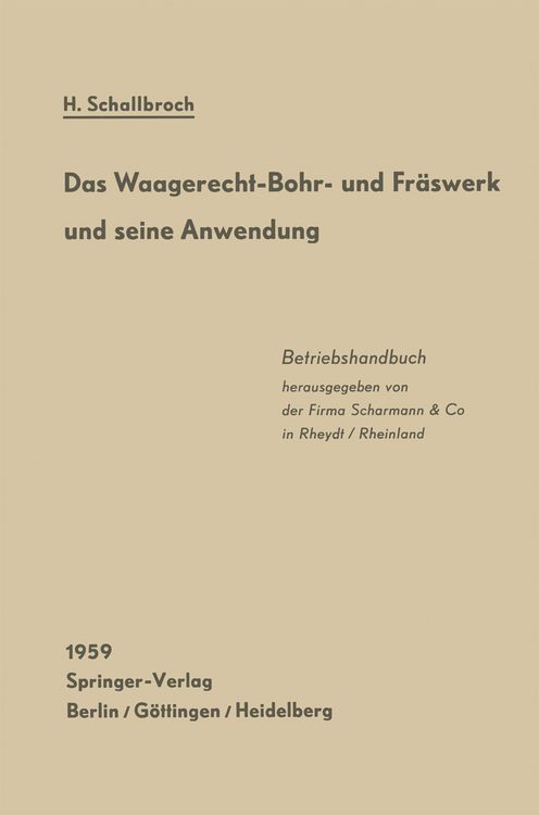 Produktbild: Das Waagerecht-Bohr- und Fr&auml;swerk und seine Anwendung