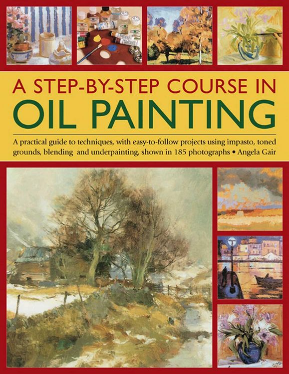 Produktbild: A Step-By-Step Course in Oil Painting