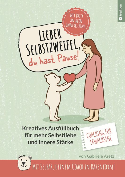 Produktbild: Lieber Selbstzweifel, du hast Pause!