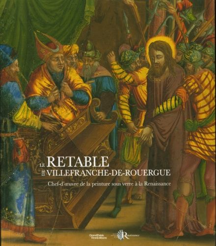 Produktbild: Le retable de la chartreuse Saint-Sauveur de Villefranche-de-Rouergue