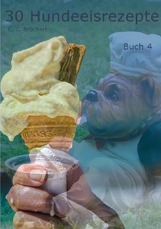 Produktbild: Hundeeisrezepte / 30 Hundeeisrezepte Buch 4