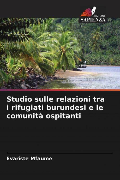 Produktbild: Studio sulle relazioni tra i rifugiati burundesi e le comunit&agrave; ospitanti